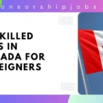 Jobs in Canada for Indians with Visa Sponsorship